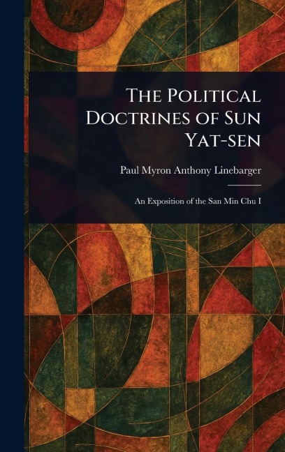 The Political Doctrines of Sun Yat-sen