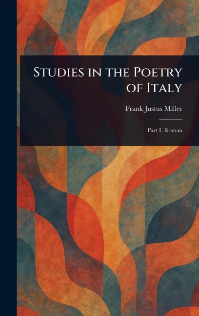 Studies in the Poetry of Italy