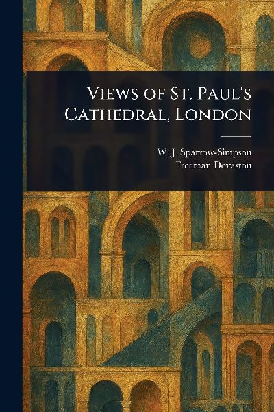 Views of St. Pauls Cathedral, London