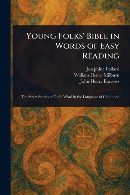 Young Folks Bible in Words of Easy Reading