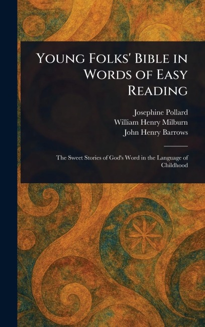 Young Folks Bible in Words of Easy Reading