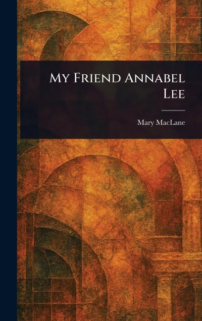 My Friend Annabel Lee