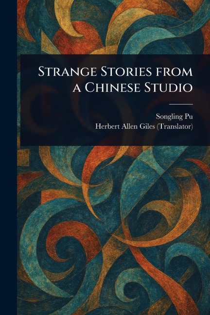 Strange Stories From a Chinese Studio