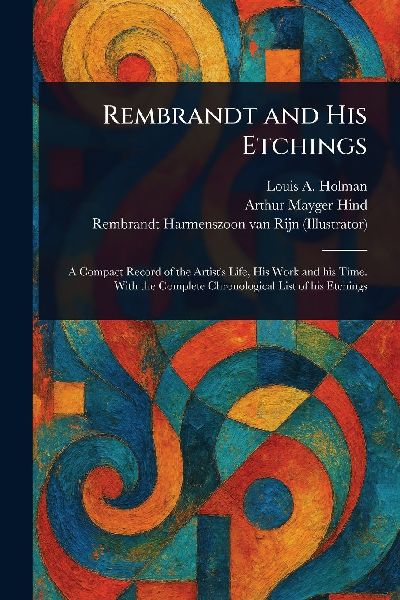Rembrandt and His Etchings