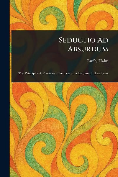 Seductio Ad Absurdum