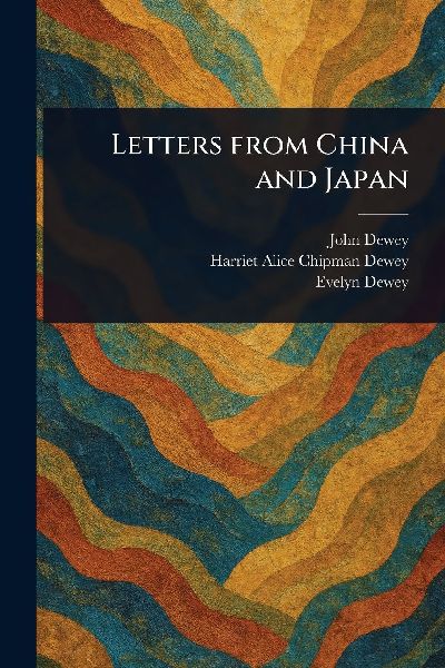 Letters From China and Japan