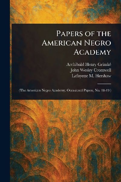Papers of the American Negro Academy