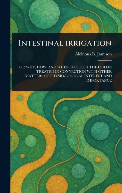 Intestinal Irrigation