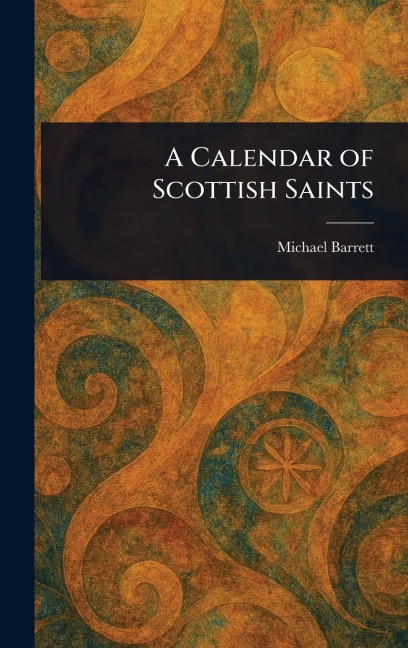 A Calendar of Scottish Saints