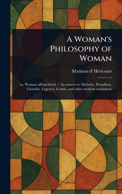 A Woman's Philosophy of Woman