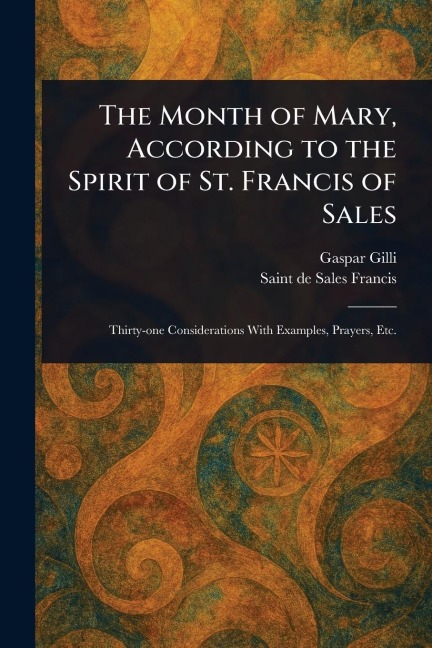 The Month of Mary, According to the Spirit of St. Francis of Sales