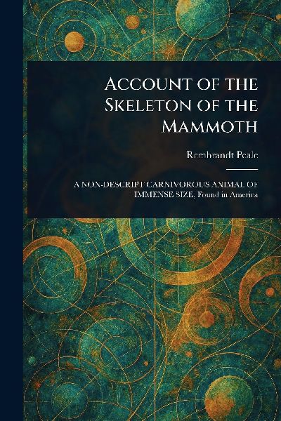 Account of the Skeleton of the Mammoth