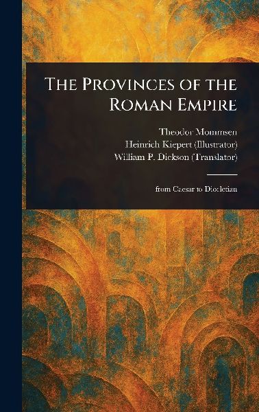 The Provinces of the Roman Empire