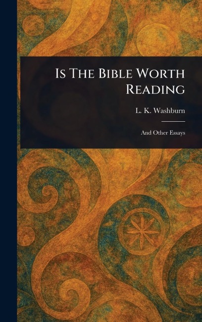 Is The Bible Worth Reading