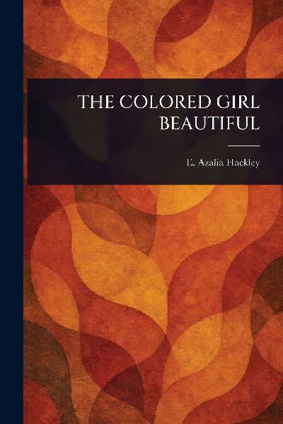 The Colored Girl Beautiful