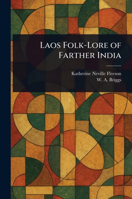 Laos Folk-Lore of Farther India