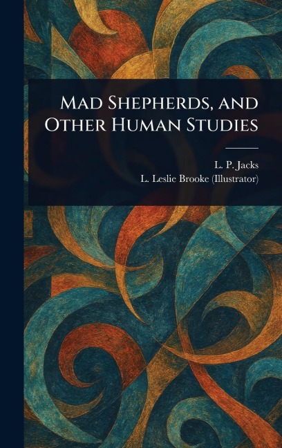 Mad Shepherds, and Other Human Studies