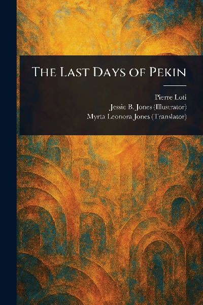 The Last Days of Pekin