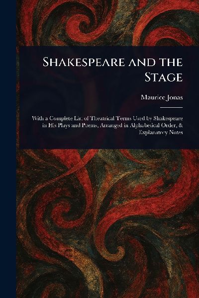Shakespeare and the Stage