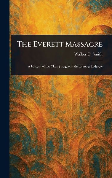 The Everett Massacre