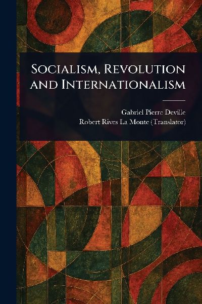 Socialism, Revolution and Internationalism