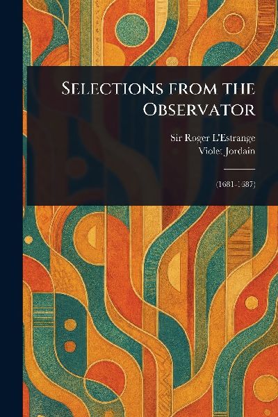 Selections From the Observator