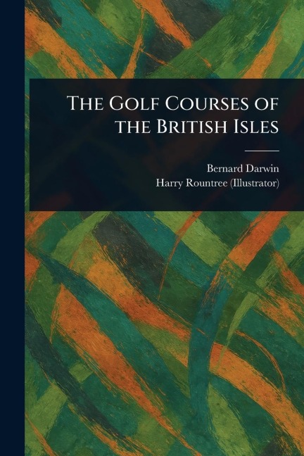 The Golf Courses of the British Isles