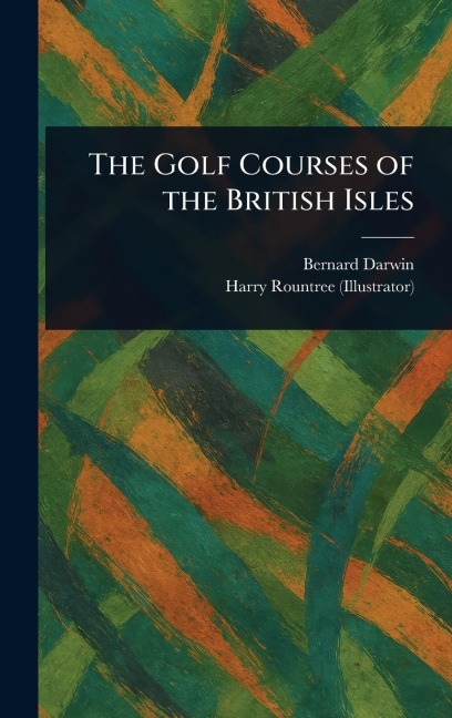 The Golf Courses of the British Isles