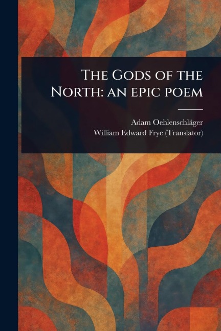 The Gods of the North: an Epic Poem
