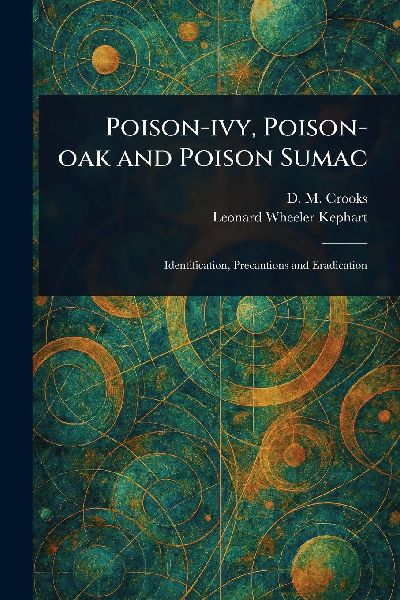Poison-ivy, Poison-oak and Poison Sumac