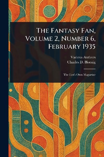 The Fantasy Fan, Volume 2, Number 6, February 1935