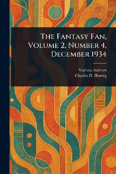 The Fantasy Fan, Volume 2, Number 4, December 1934