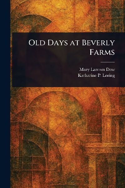 Old Days at Beverly Farms