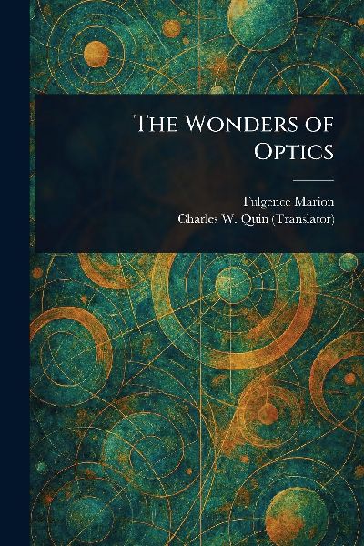 The Wonders of Optics