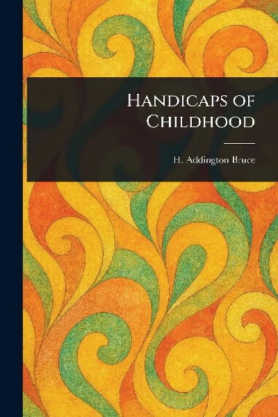 Handicaps of Childhood