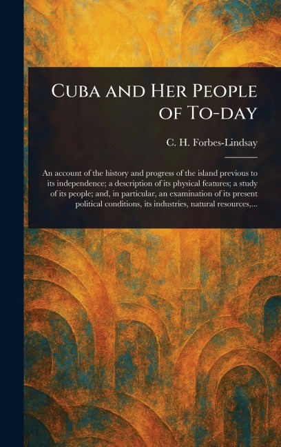 Cuba and Her People of To-day