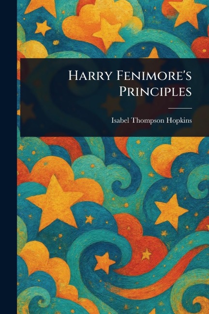 Harry Fenimore's Principles