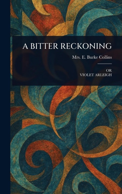 A Bitter Reckoning