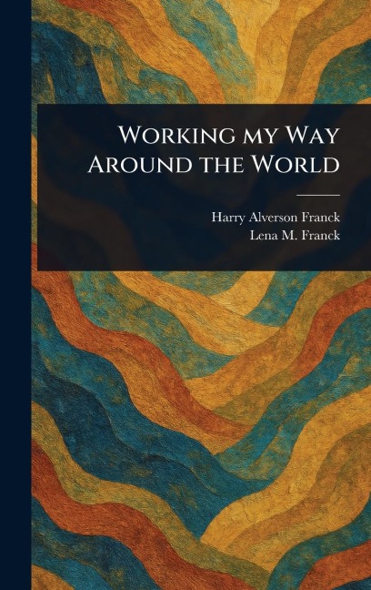Working My Way Around the World