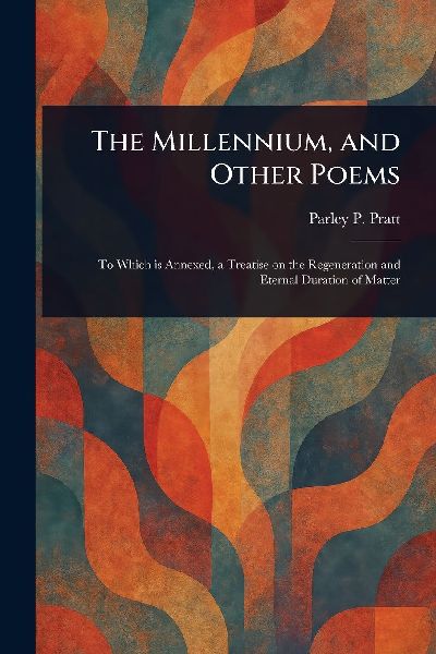 The Millennium, and Other Poems