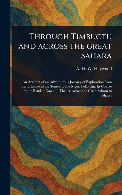 Through Timbuctu and Across the Great Sahara