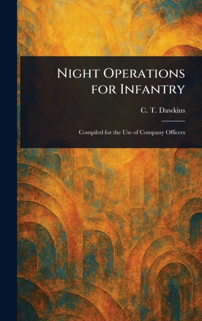 Night Operations for Infantry