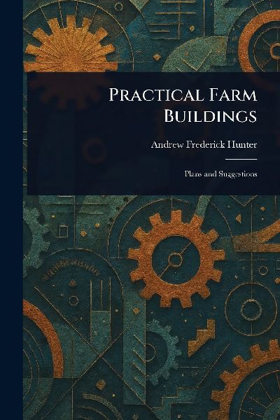 Practical Farm Buildings
