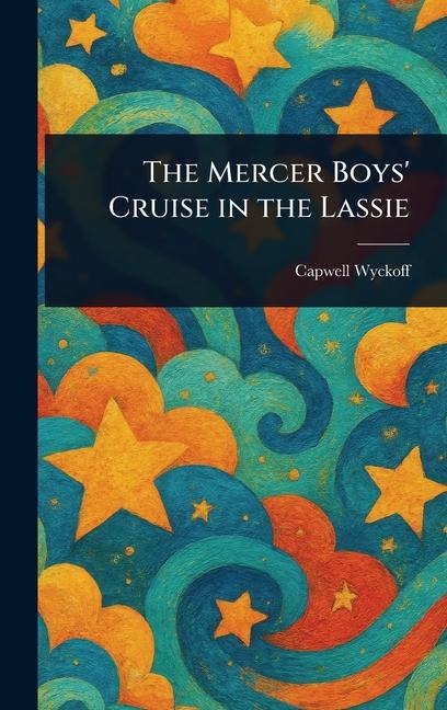 The Mercer Boys' Cruise in the Lassie