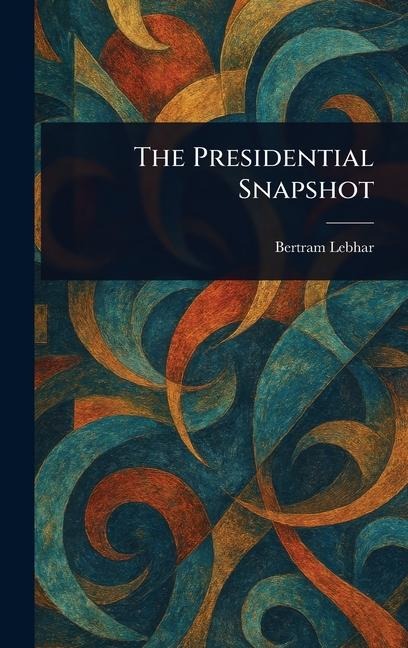 The Presidential Snapshot