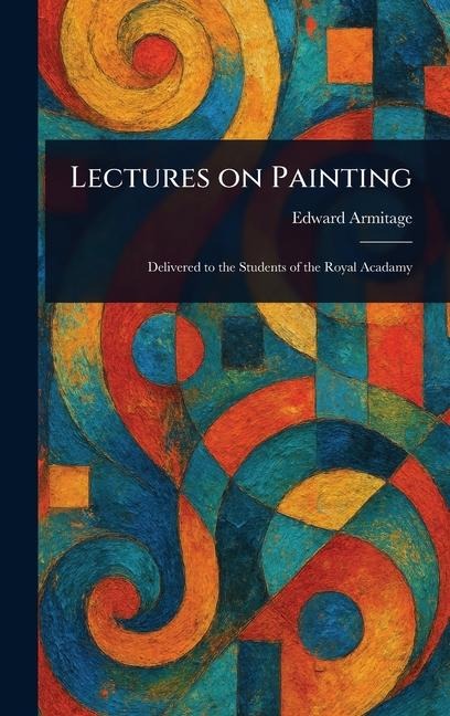 Lectures on Painting