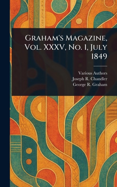 Graham's Magazine, Vol. XXXV, No. 1, July 1849