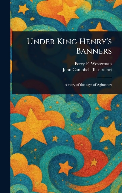 Under King Henry's Banners