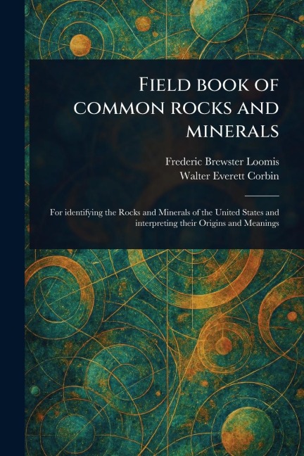 Field Book of Common Rocks and Minerals