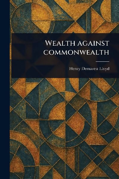 Wealth Against Commonwealth